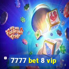 7777 bet 8 vip